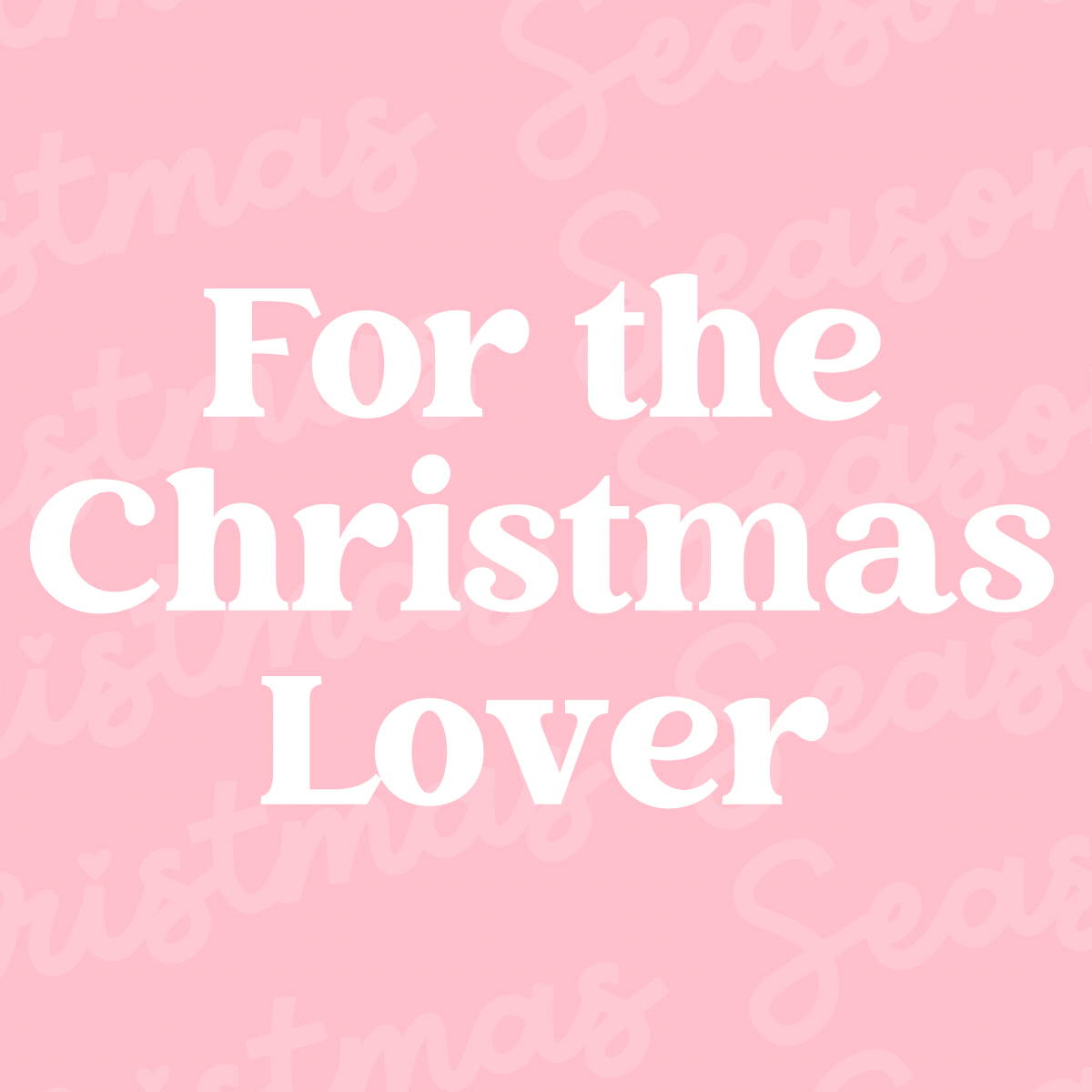 For the Christmas Lover