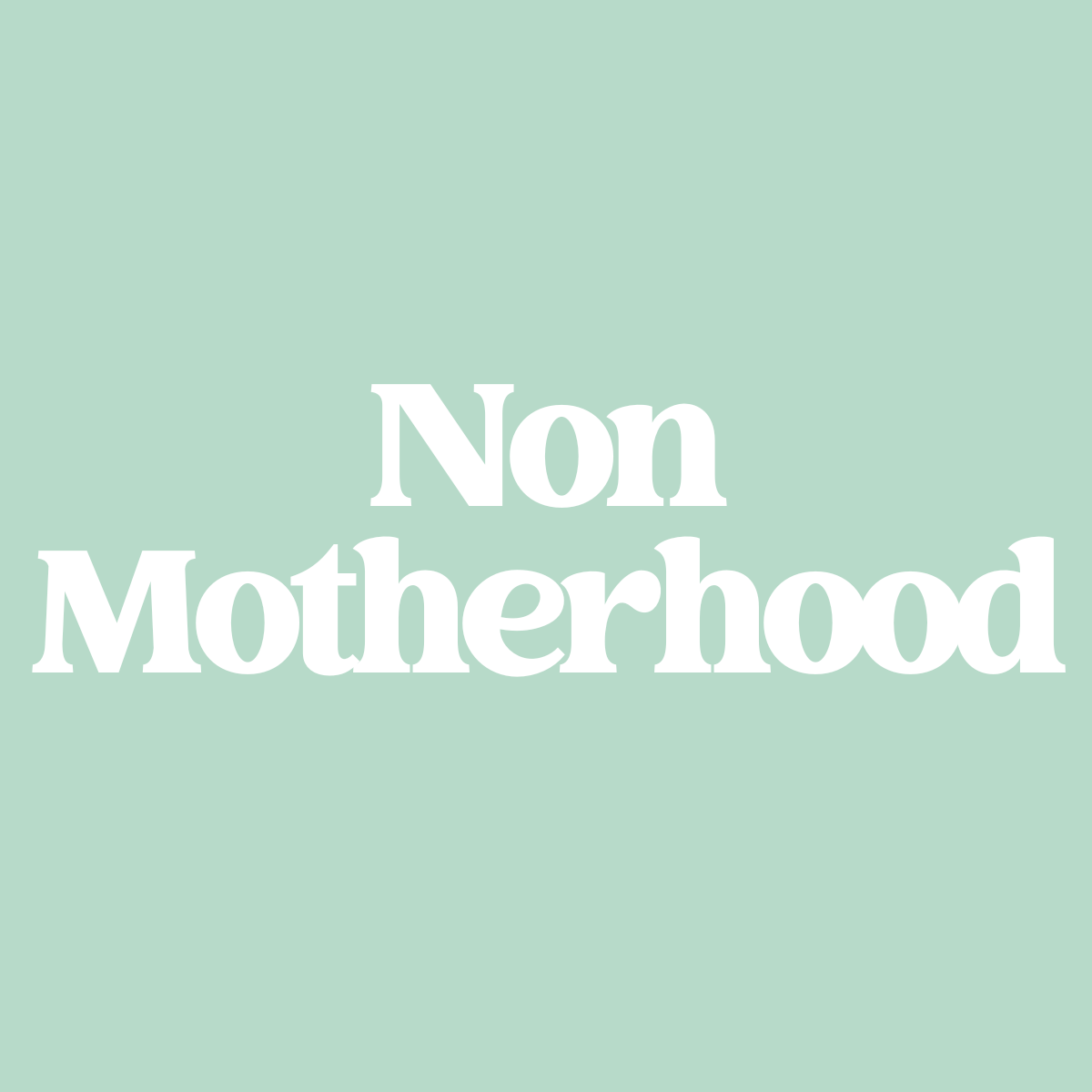 Non motherhood