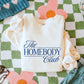 The Homebody Club Crewneck