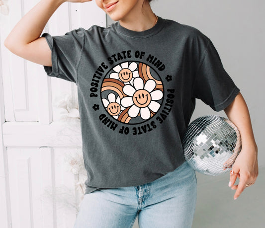 Positive state of mind tee