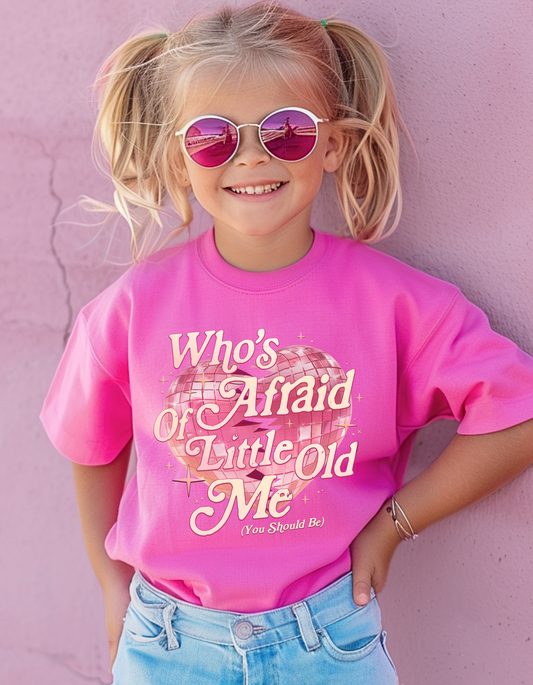 Who’s afraid of little old me tee