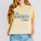 Homebody Headquarters
