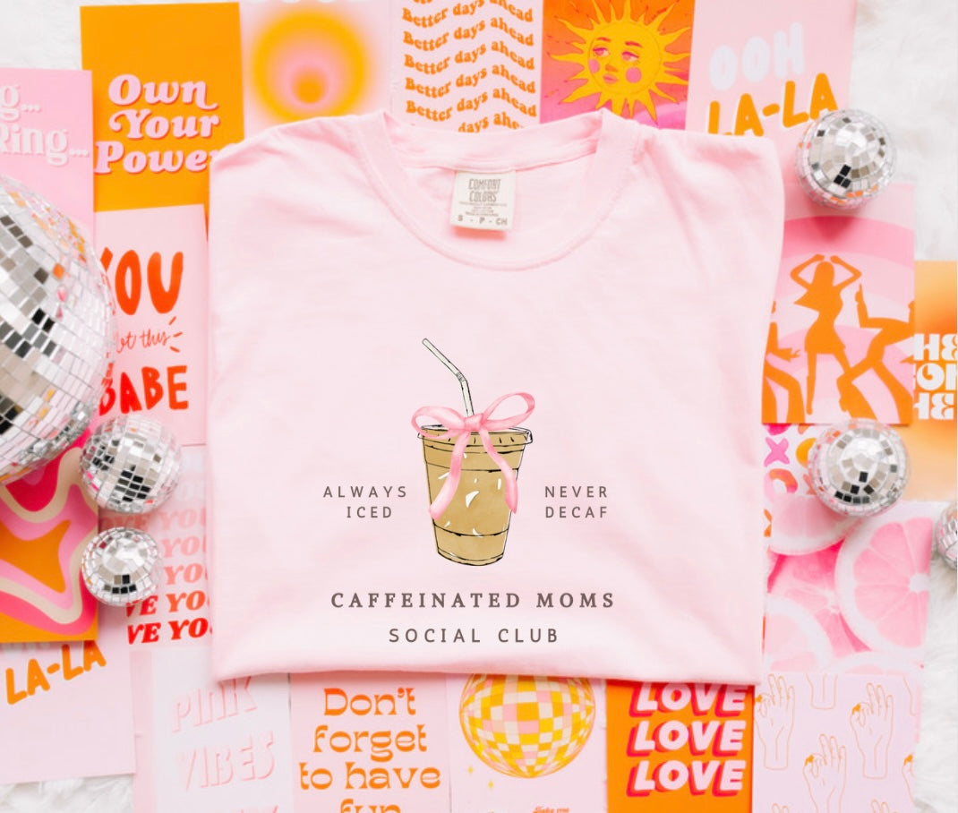 Caffeinated mom social club tee